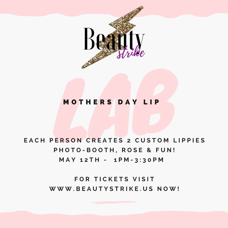 Mothers Day Lip Lab!!