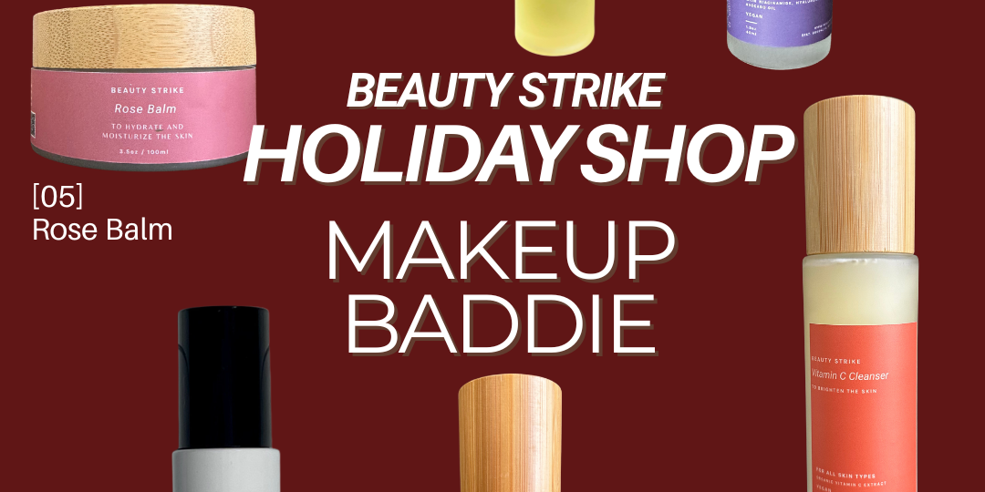 The Holiday Edit: Makeup Baddie